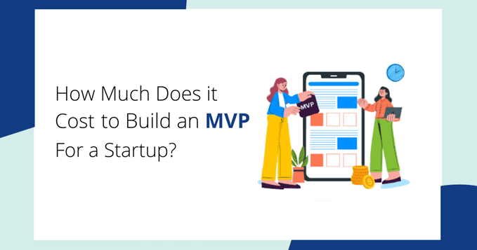 You are currently viewing How Much Does MVP App Development Cost?