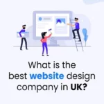 What is The Best Website Design Company In UK
