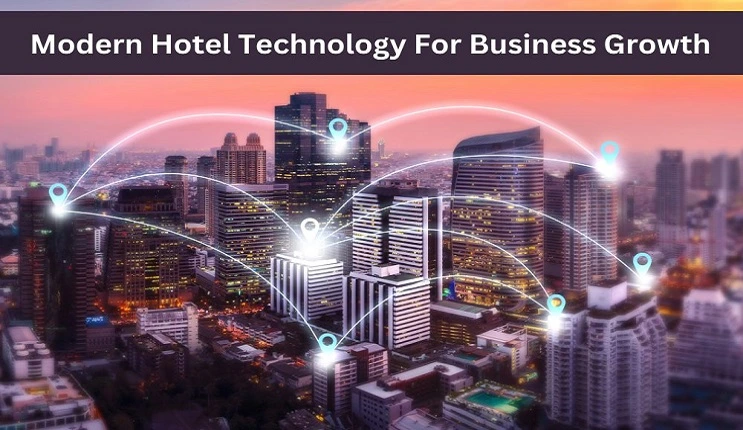 Read more about the article 7 Modern Technology That Contributes In Hotel Revenue Growth