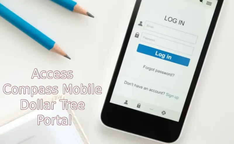 Read more about the article How to Access Compass Mobile Dollar Tree Portal?