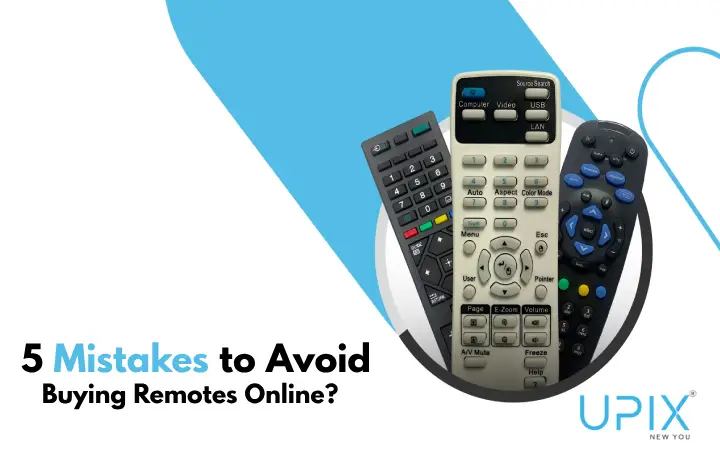 You are currently viewing Buying Remotes Online? 5 Mistakes to Avoid
