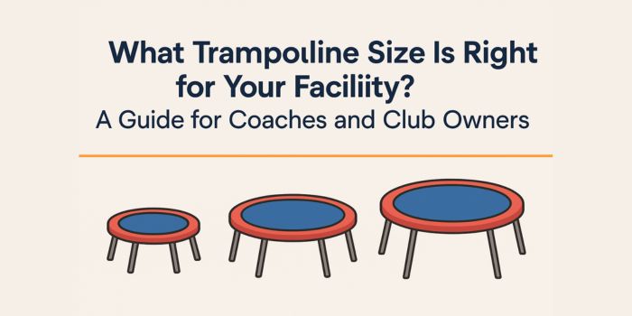 You are currently viewing What Trampoline Size Is Right for Your Facility? A Guide for Coaches and Club Owners