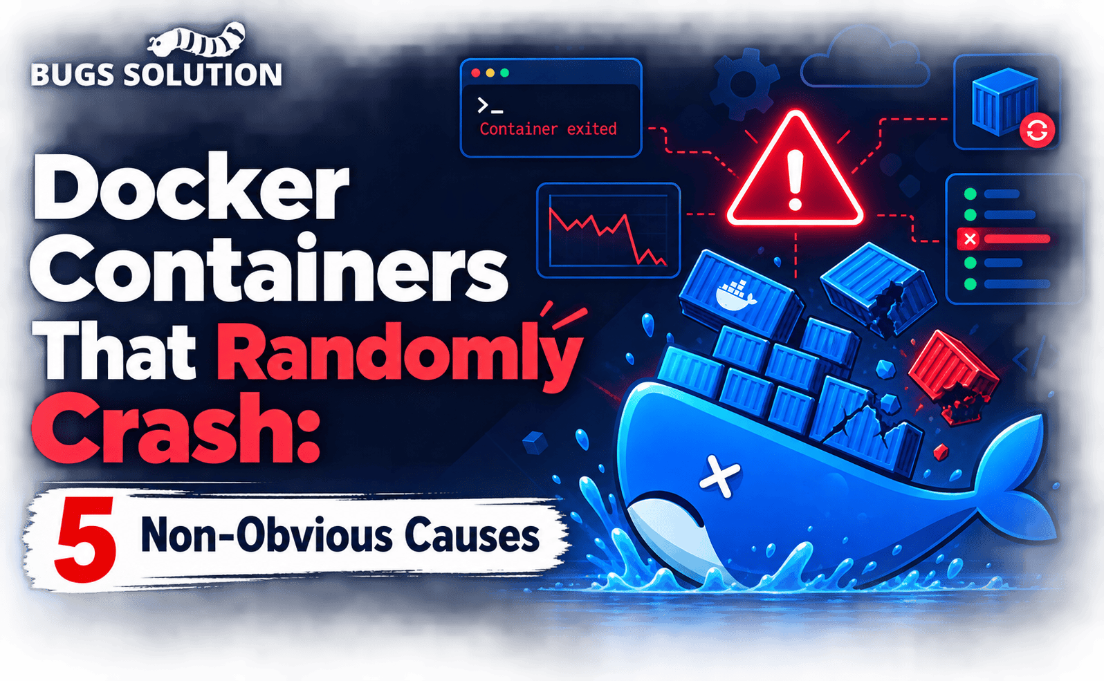 You are currently viewing Docker Containers That Randomly Crash: 5 Non-Obvious Causes